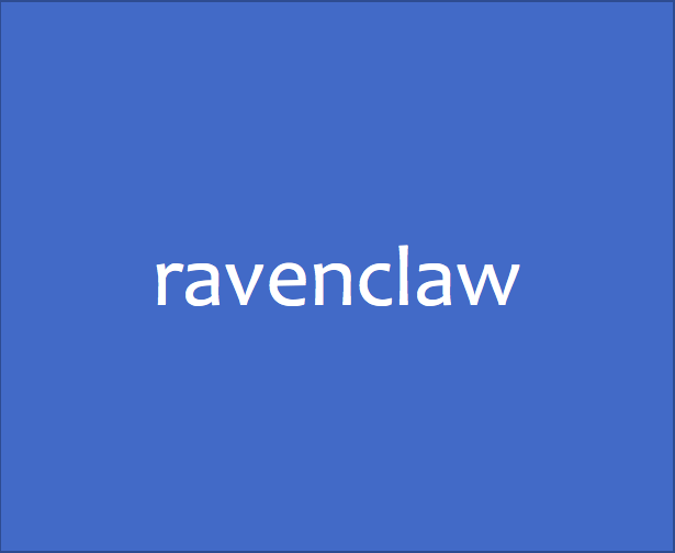 I'm a ravenclaw