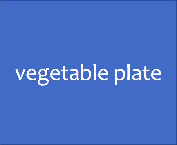 vegetable plate
